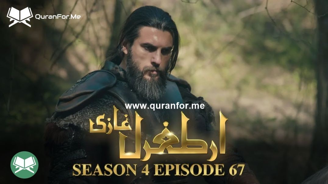 Dirilis Ertugrul | Season 4 | Episode 67 | Urdu Dubbing | Ertugrul Ghazi
