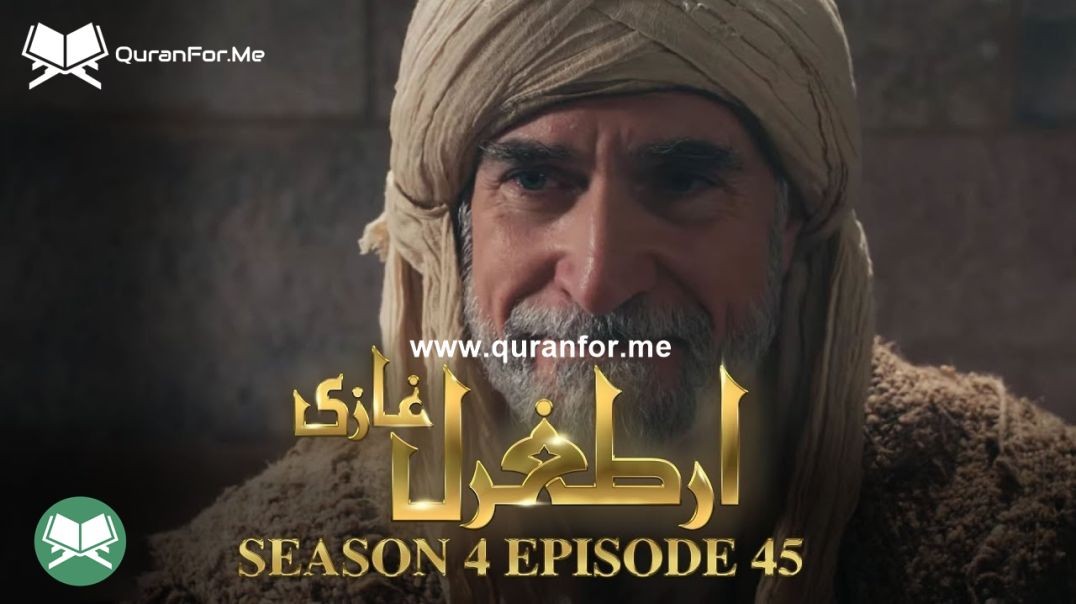 Dirilis Ertugrul | Season 4 | Episode 45 | Urdu Dubbing | Ertugrul Ghazi