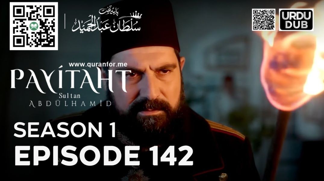 Payitaht Sultan Abdulhamid | Season 1 | Episode 142 | Urdu Dubbing