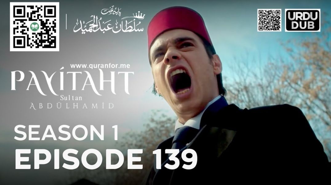 Payitaht Sultan Abdulhamid | Season 1 | Episode 139 | Urdu Dubbing