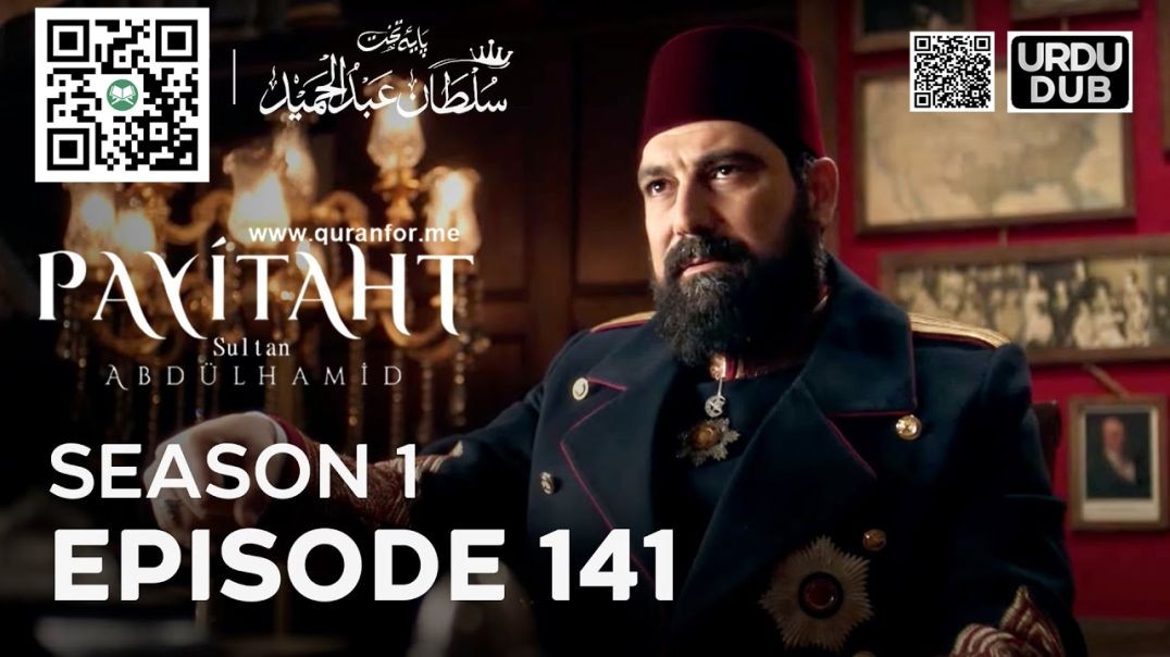 Payitaht Sultan Abdulhamid | Season 1 | Episode 141 | Urdu Dubbing