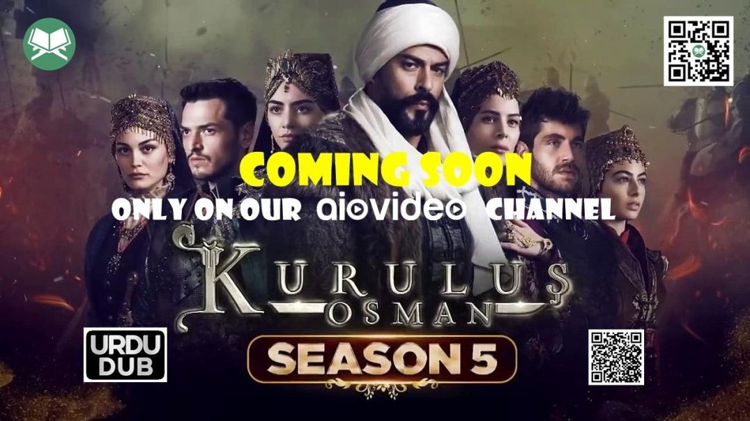 Kurulus Osman Season 5 Urdu Dubbing Trailer