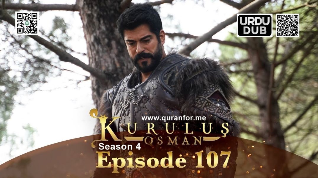 Kurulus Osman | Season 4 | Episode 107 | Urdu Dubbing