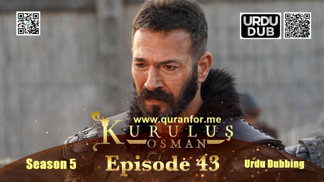 Kurulus Osman | Season 5 | Episode 43 | Urdu Dubbing