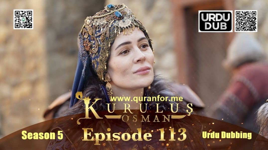 Kurulus Osman | Season 5 | Episode 113 | Urdu Dubbing