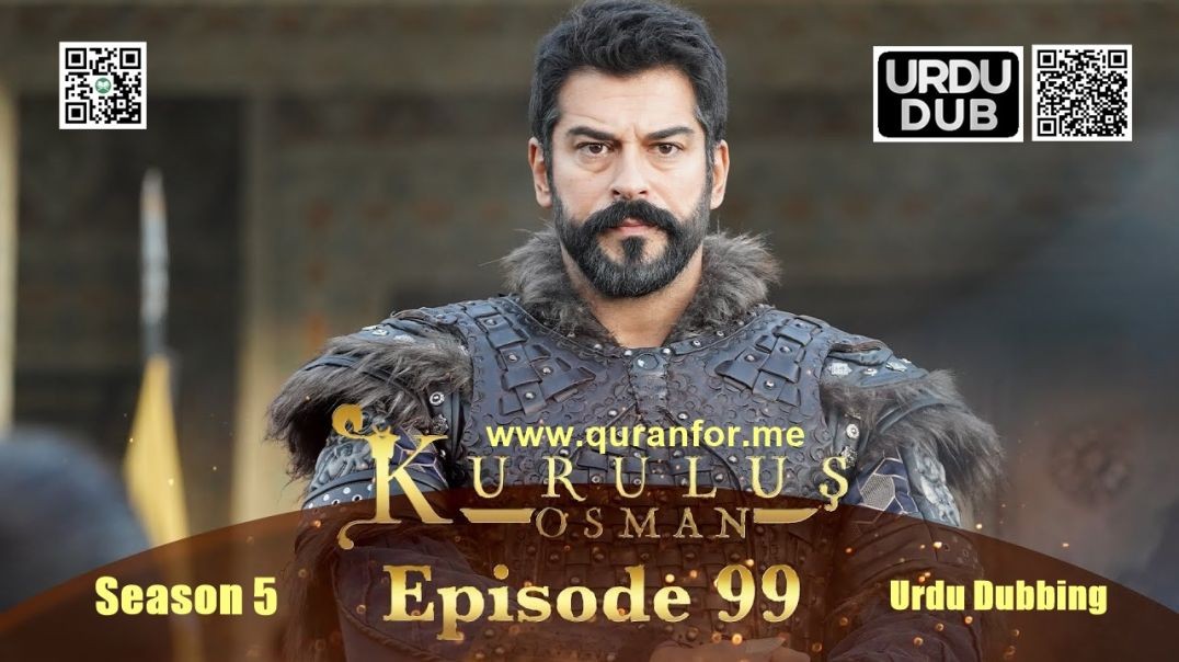 Kurulus Osman | Season 5 | Episode 99 | Urdu Dubbing