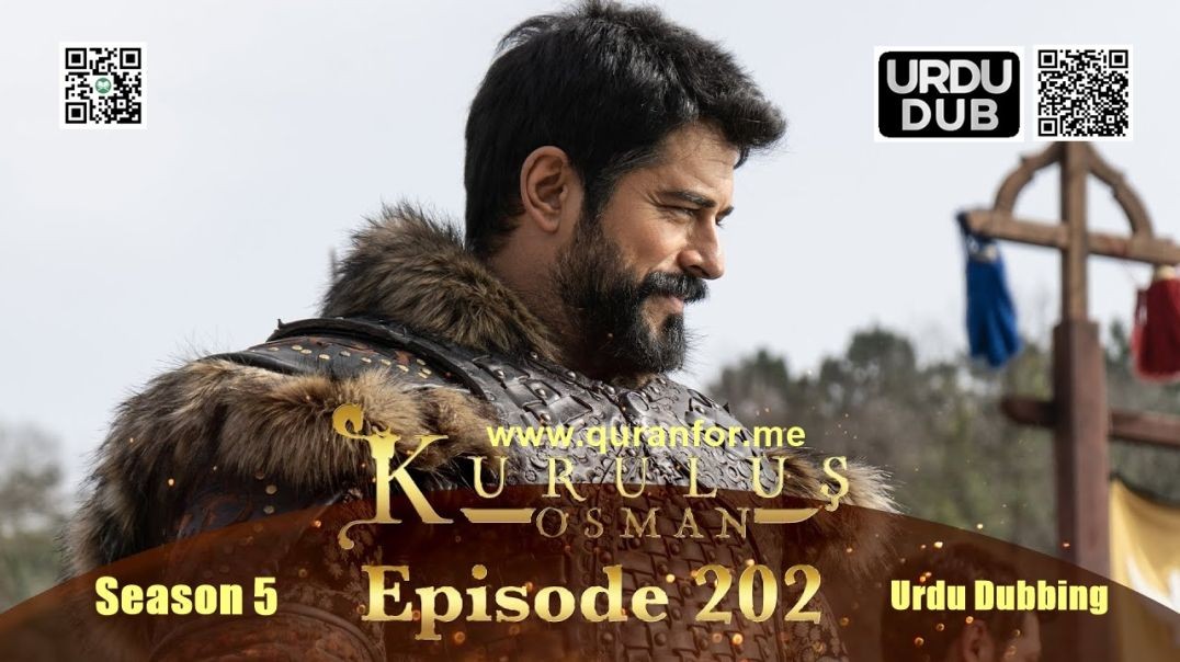 Kurulus Osman | Season 5 | Episode 202 | Urdu Dubbing