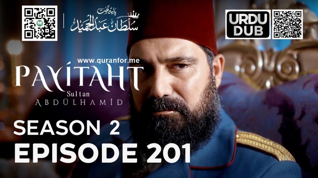 Payitaht Sultan Abdulhamid | Season 2 | Episode 201 | Urdu Dubbing