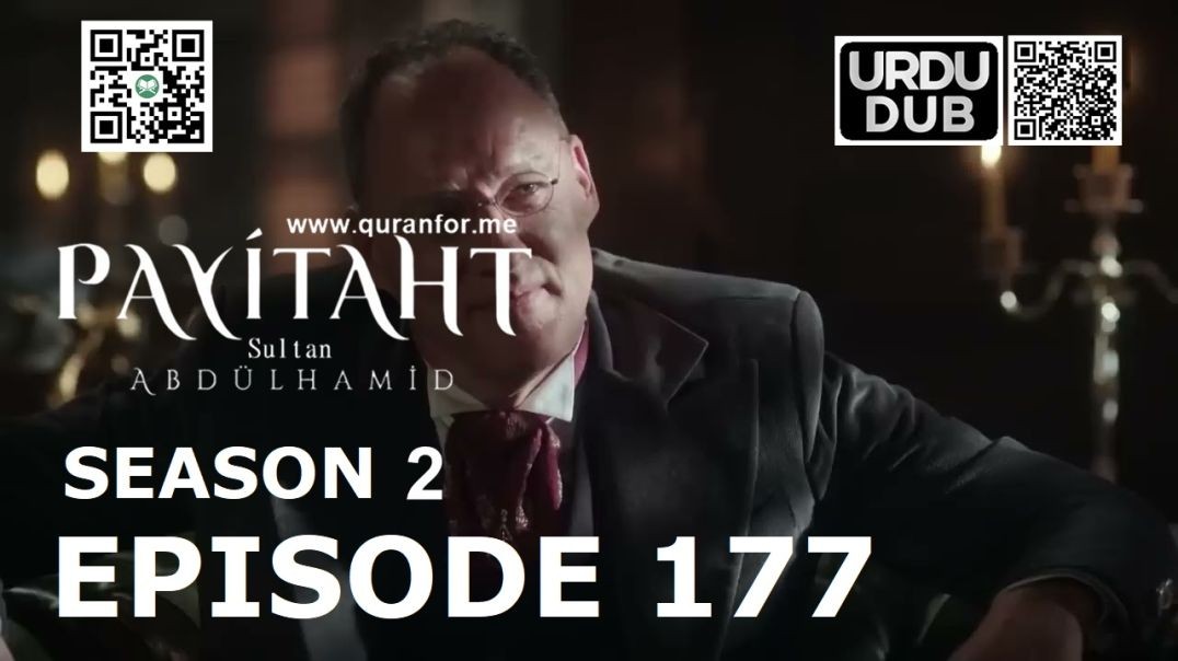 Payitaht Sultan Abdulhamid | Season 2 | Episode 177 | Urdu Dubbing