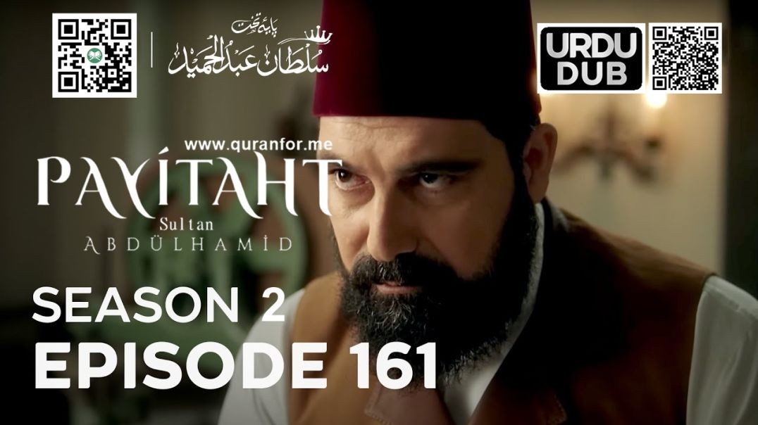 Payitaht Sultan Abdulhamid | Season 2 | Episode 161 | Urdu Dubbing