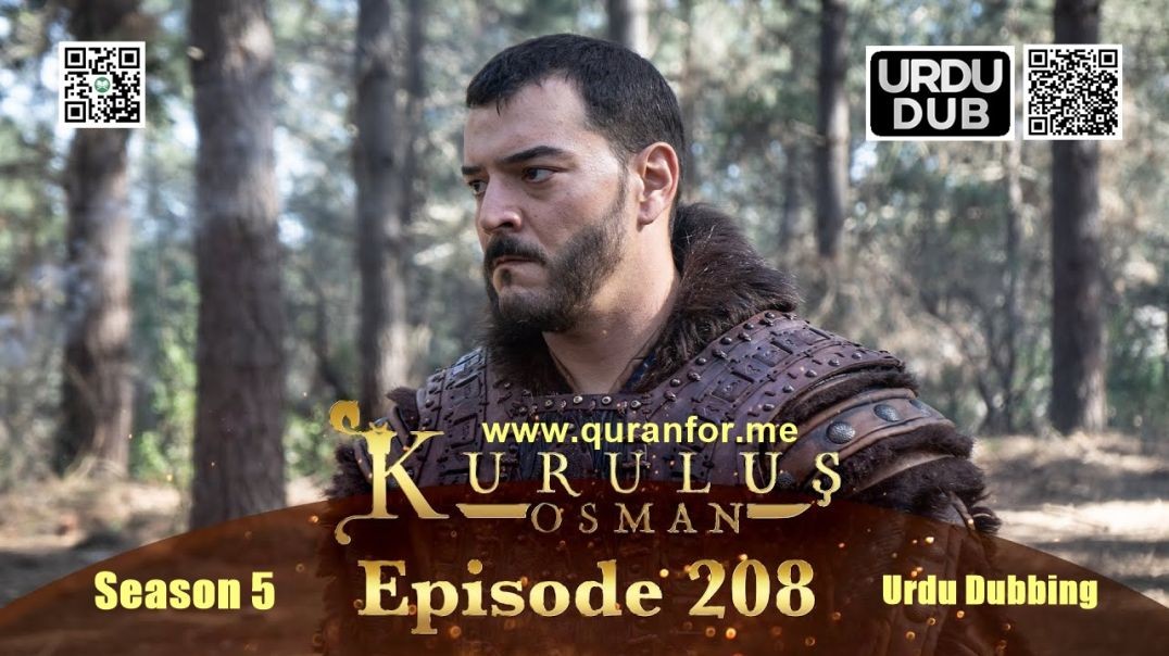 Kurulus Osman | Season 5 | Episode 208 | Urdu Dubbing