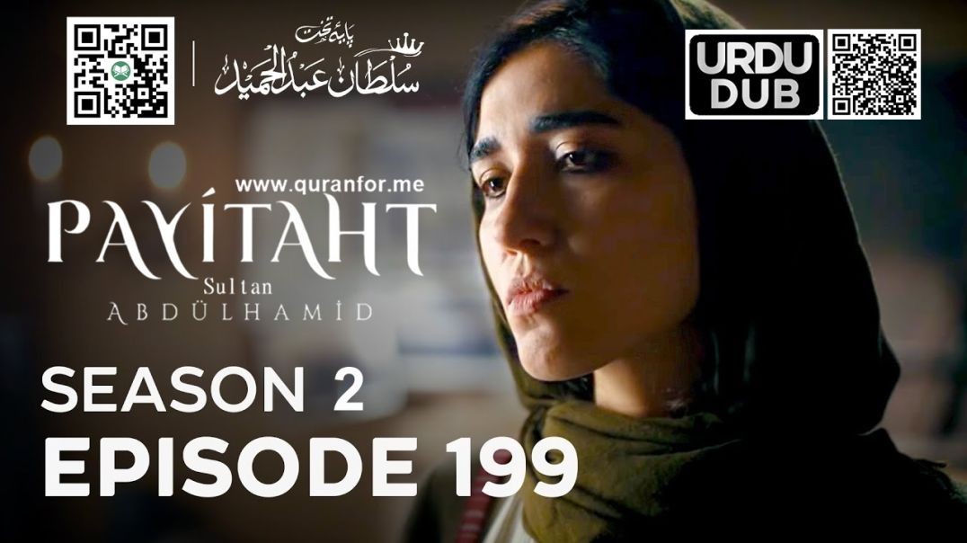 Payitaht Sultan Abdulhamid | Season 2 | Episode 199 | Urdu Dubbing