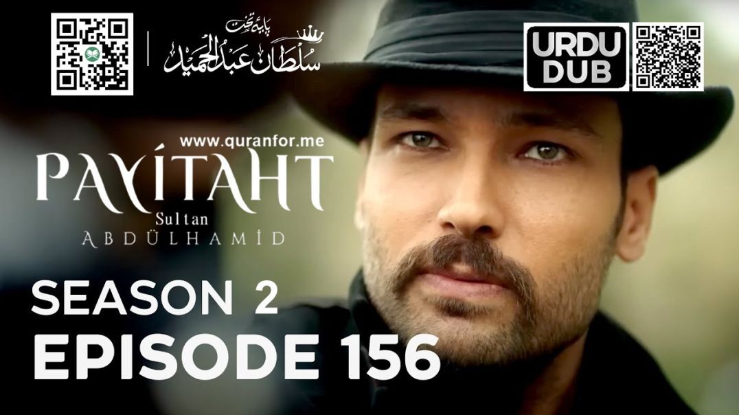 Payitaht Sultan Abdulhamid | Season 2 | Episode 156 | Urdu Dubbing
