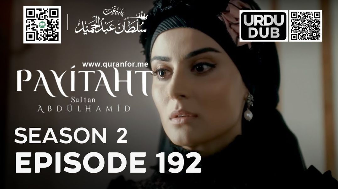 Payitaht Sultan Abdulhamid | Season 2 | Episode 192 | Urdu Dubbing