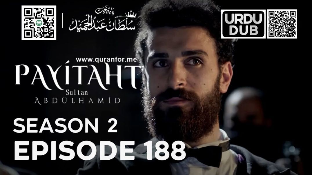 Payitaht Sultan Abdulhamid | Season 2 | Episode 188 | Urdu Dubbing