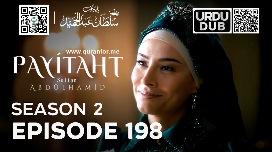 Payitaht Sultan Abdulhamid | Season 2 | Episode 198 | Urdu Dubbing