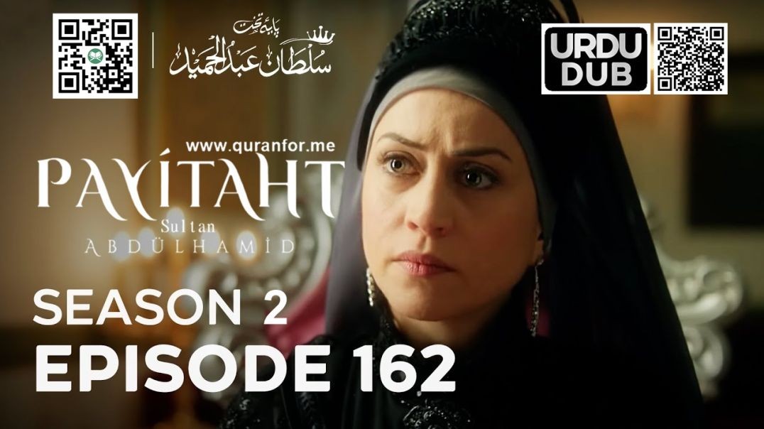 Payitaht Sultan Abdulhamid | Season 2 | Episode 162 | Urdu Dubbing