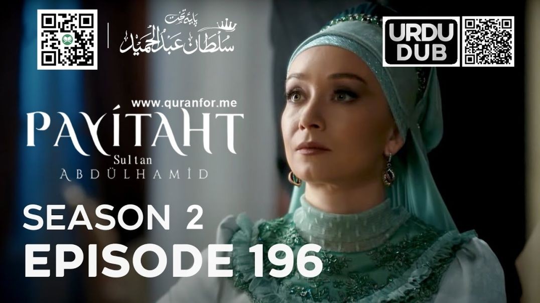 Payitaht Sultan Abdulhamid | Season 2 | Episode 196 | Urdu Dubbing