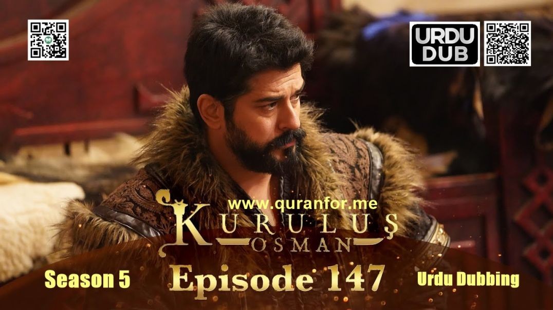Kurulus Osman | Season 5 | Episode 147 | Urdu Dubbing