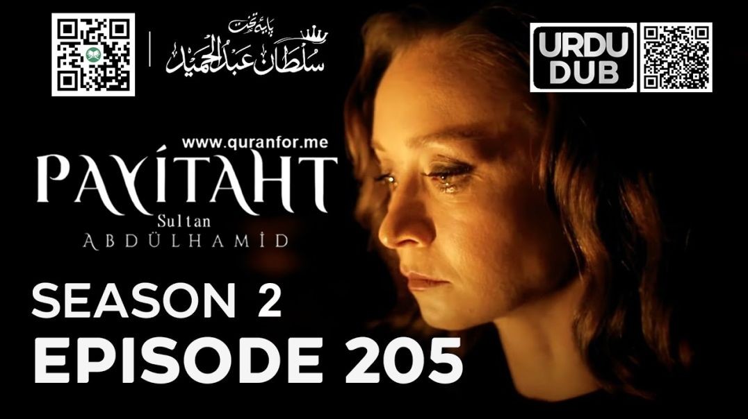 Payitaht Sultan Abdulhamid | Season 2 | Episode 205 | Urdu Dubbing