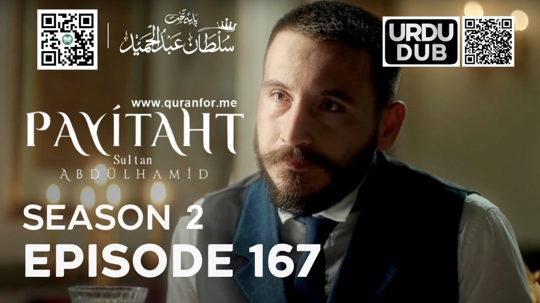 Payitaht Sultan Abdulhamid | Season 2 | Episode 167 | Urdu Dubbing