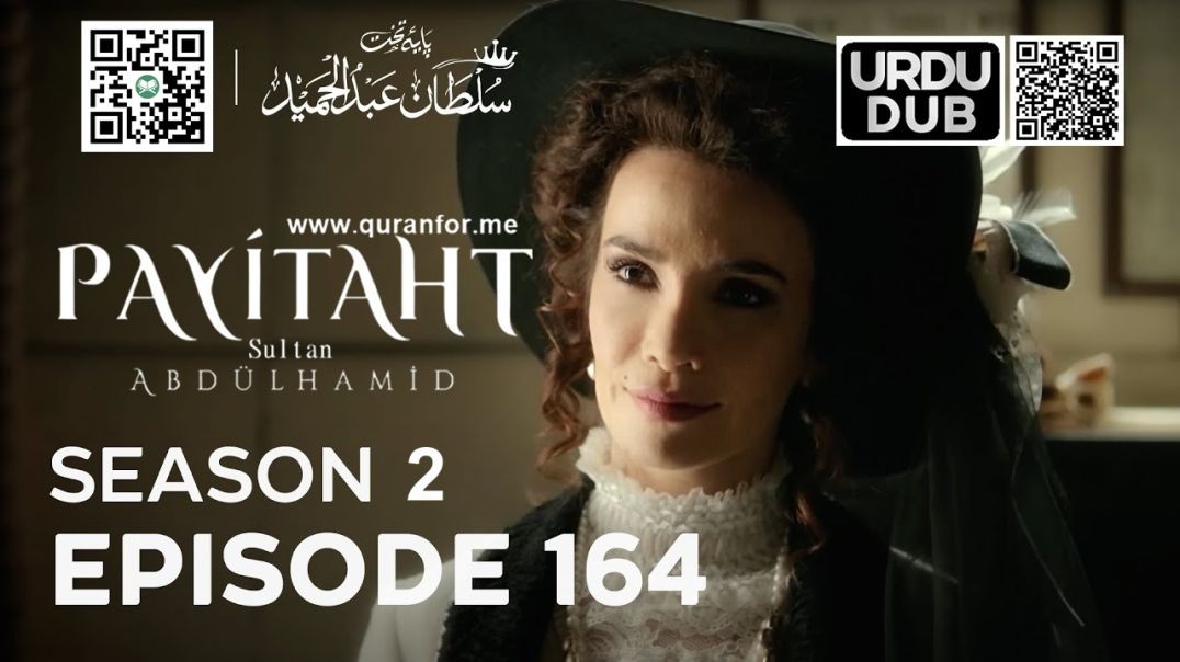 Payitaht Sultan Abdulhamid | Season 2 | Episode 164 | Urdu Dubbing