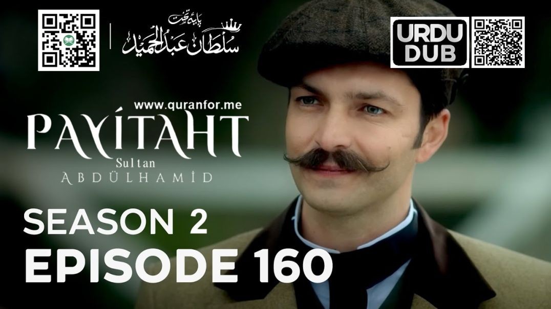 Payitaht Sultan Abdulhamid | Season 2 | Episode 160 | Urdu Dubbing