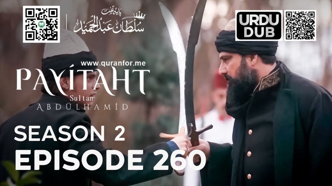 Payitaht Sultan Abdulhamid | Season 2 | Episode 260 | Urdu Dubbing