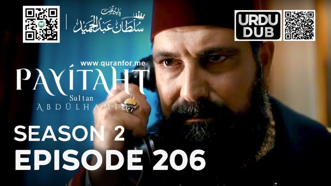 Payitaht Sultan Abdulhamid | Season 2 | Episode 206 | Urdu Dubbing