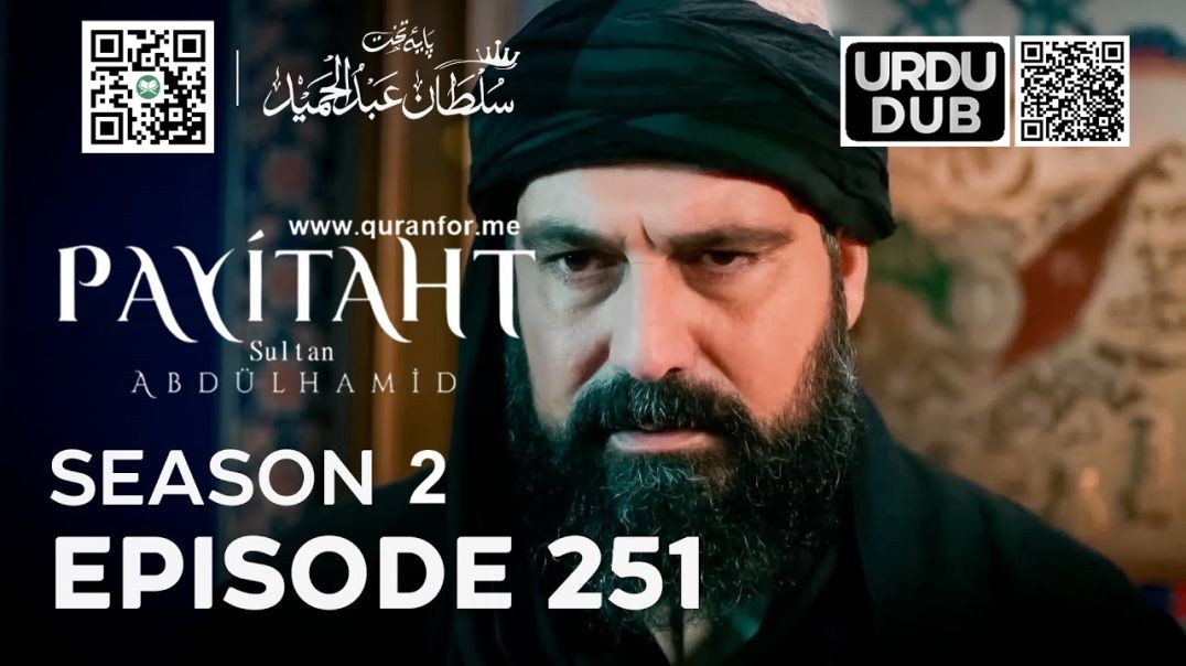 Payitaht Sultan Abdulhamid | Season 2 | Episode 251 | Urdu Dubbing