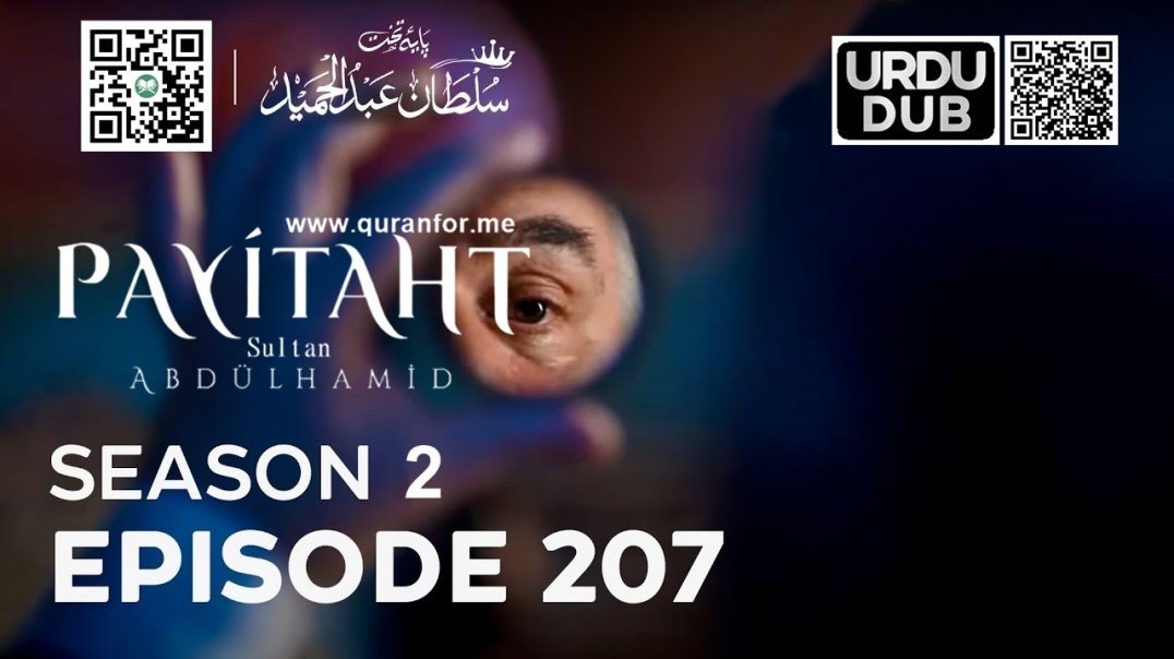 Payitaht Sultan Abdulhamid | Season 2 | Episode 207 | Urdu Dubbing