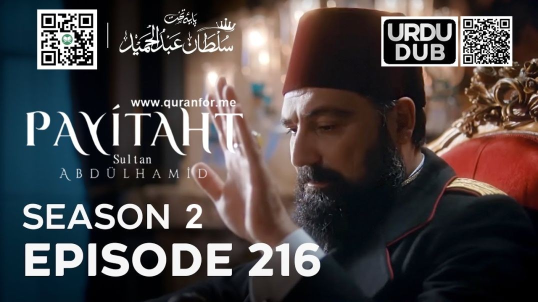 Payitaht Sultan Abdulhamid | Season 2 | Episode 216 | Urdu Dubbing