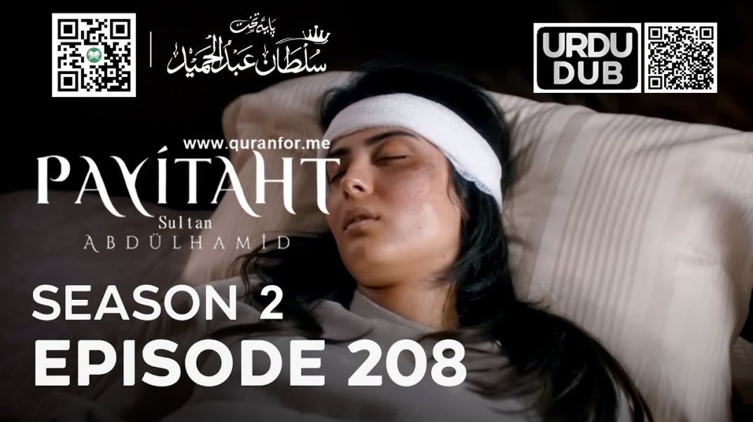 Payitaht Sultan Abdulhamid | Season 2 | Episode 208 | Urdu Dubbing