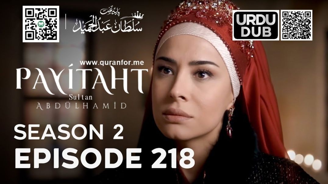 Payitaht Sultan Abdulhamid | Season 2 | Episode 218 | Urdu Dubbing