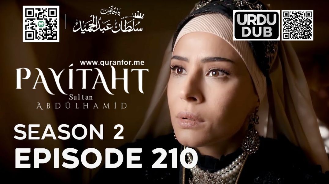 Payitaht Sultan Abdulhamid | Season 2 | Episode 210 | Urdu Dubbing