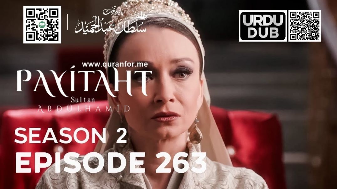 Payitaht Sultan Abdulhamid | Season 2 | Episode 263 | Urdu Dubbing