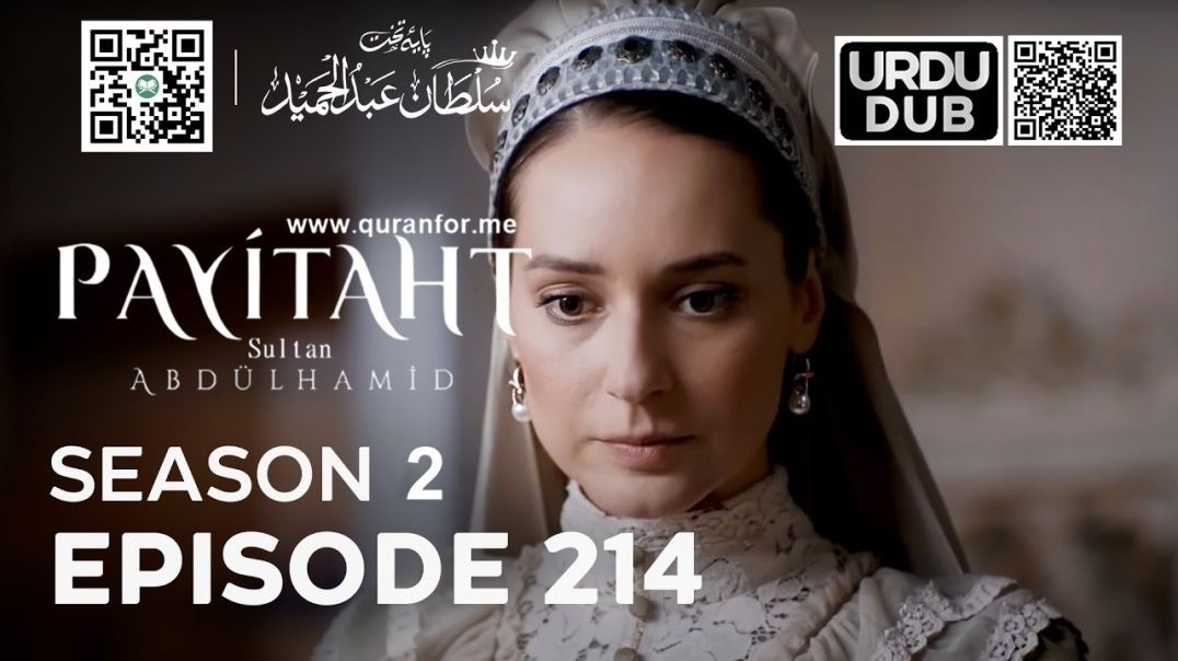 Payitaht Sultan Abdulhamid | Season 2 | Episode 214 | Urdu Dubbing