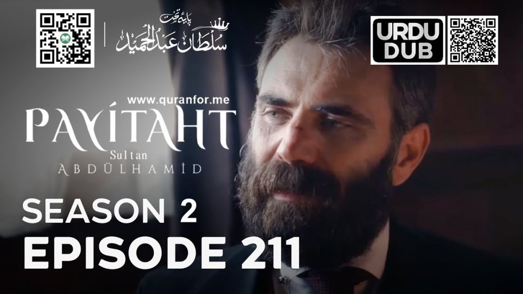 Payitaht Sultan Abdulhamid | Season 2 | Episode 211 | Urdu Dubbing