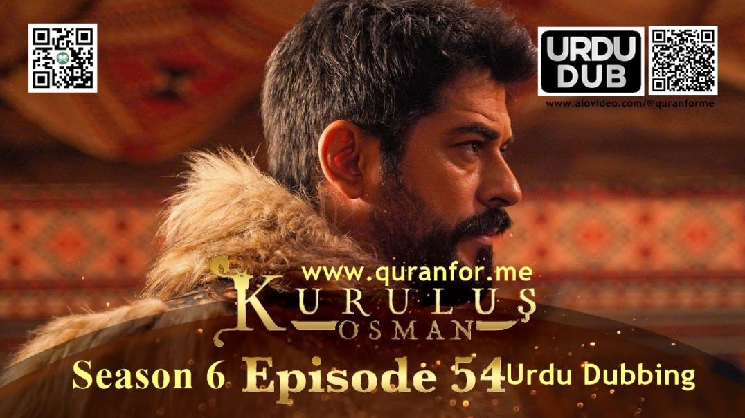 Kurulus Osman | Season 6 | Episode 54 | Urdu Dubbing | کرولوش عثمان | اردو ڈبنگ