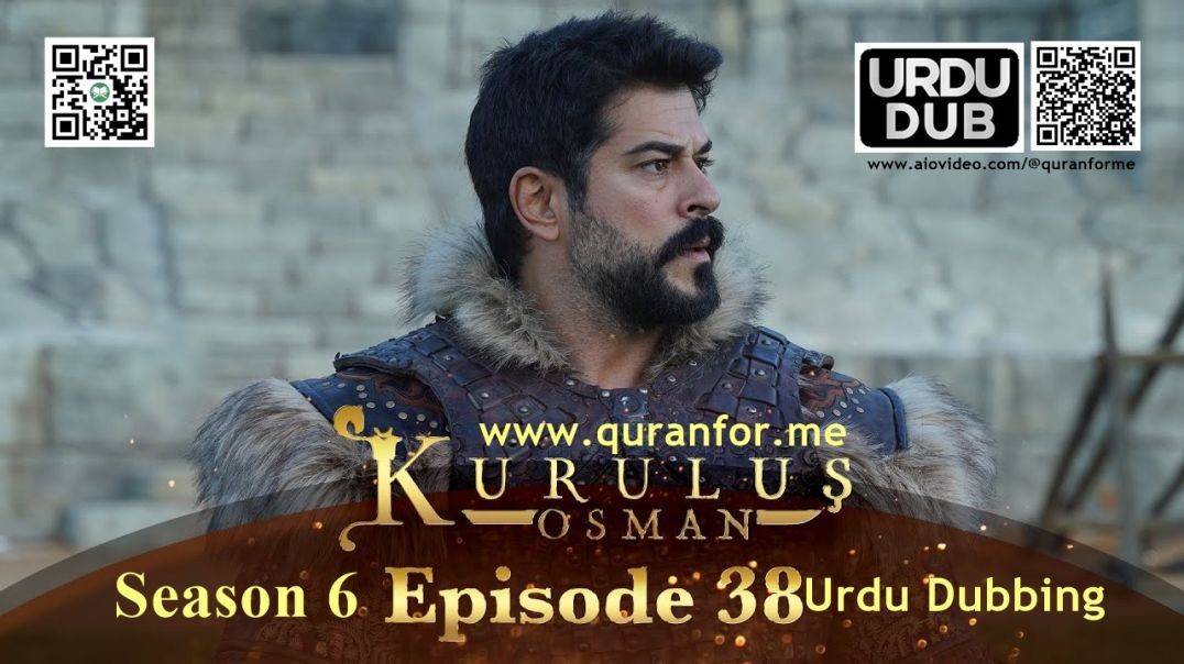 Kurulus Osman | Season 6 | Episode 38 | Urdu Dubbing | کرولوش عثمان | اردو ڈبنگ