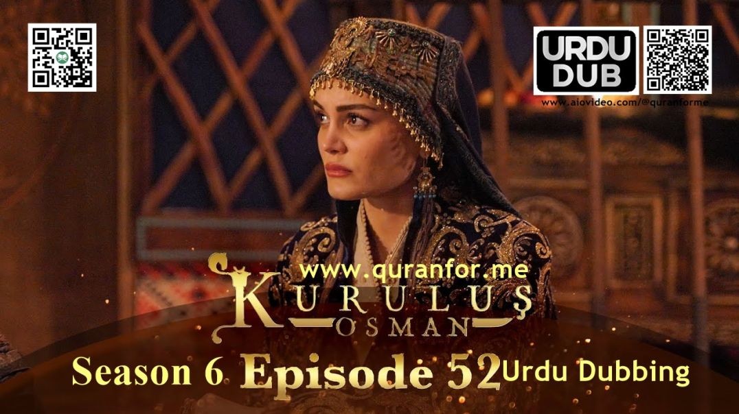 Kurulus Osman | Season 6 | Episode 52 | Urdu Dubbing | کرولوش عثمان | اردو ڈبنگ