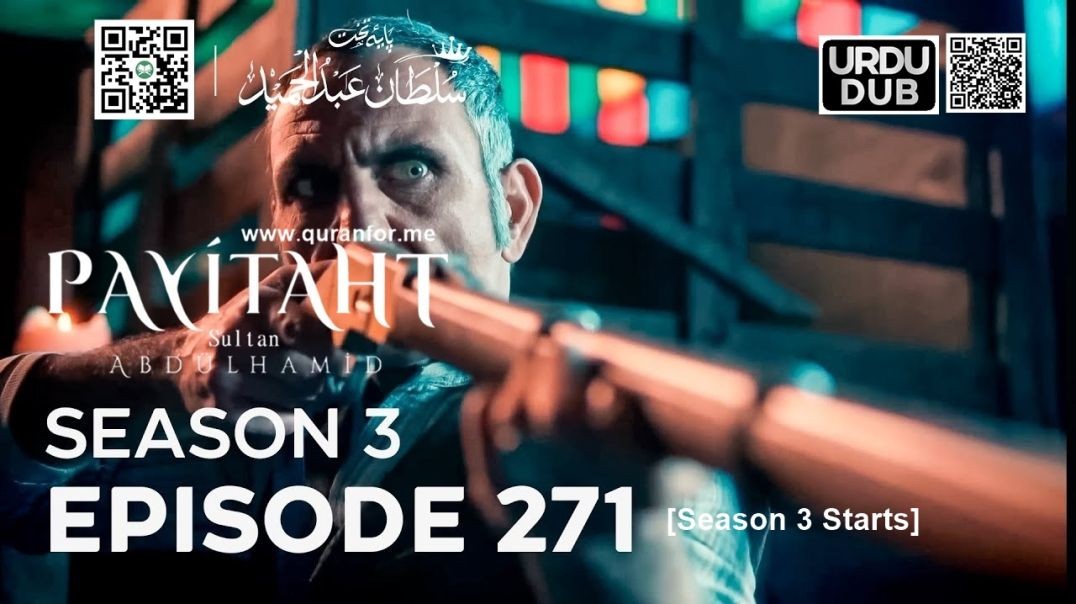 Payitaht Sultan Abdulhamid | Season 3 | Episode 271 [Season 3 Starts] | Urdu Dubbing | عبدالحمید | ا