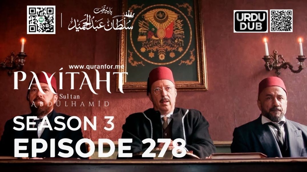 ⁣Payitaht Sultan Abdulhamid | Season 3 | Episode 278 | Urdu Dubbing | عبدالحمید | اردو ڈبنگ