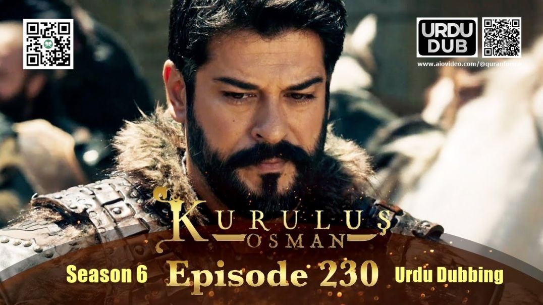 ⁣Kurulus Osman | Season 6 | Episode 230 | Urdu Dubbing | کرولوش عثمان | اردو ڈبنگ