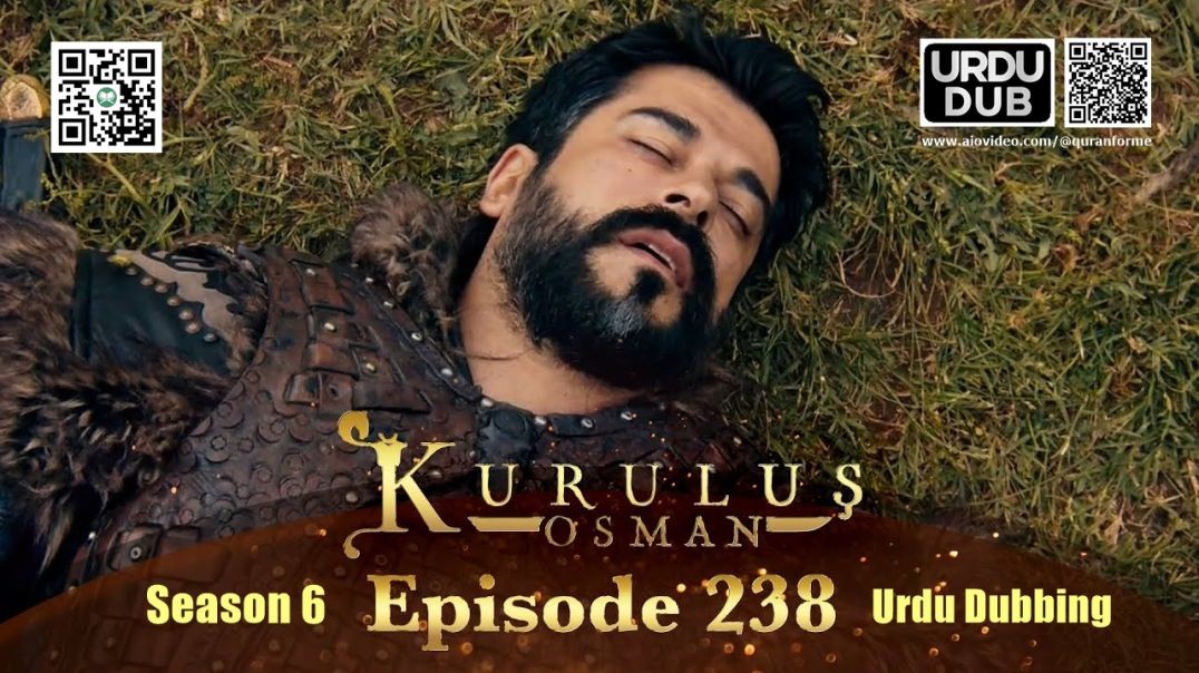 ⁣Kurulus Osman | Season 6 | Episode 238 | Urdu Dubbing | کرولوش عثمان | اردو ڈبنگ