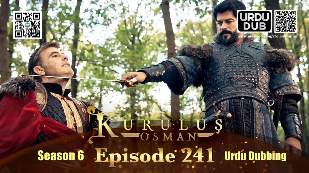 ⁣Kurulus Osman | Season 6 | Episode 241 | Urdu Dubbing | کرولوش عثمان | اردو ڈبنگ