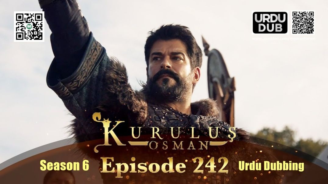 ⁣Kurulus Osman | Season 6 | Episode 242 | Urdu Dubbing | کرولوش عثمان | اردو ڈبنگ